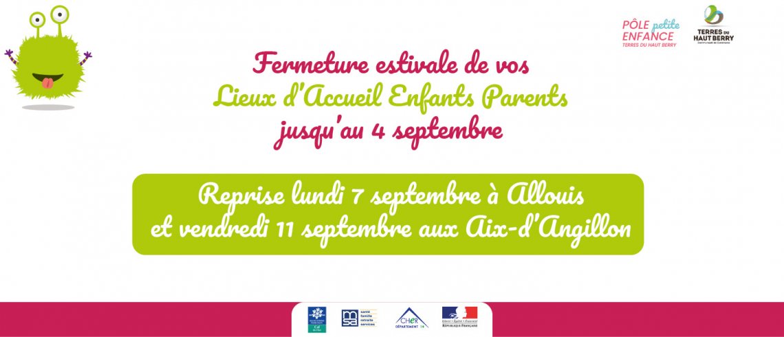 Fermeture estivale
